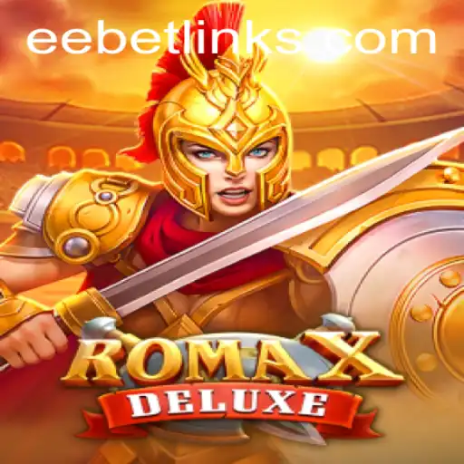 Exploring RomaXDeluxe: The Exciting World of EE BET Gaming